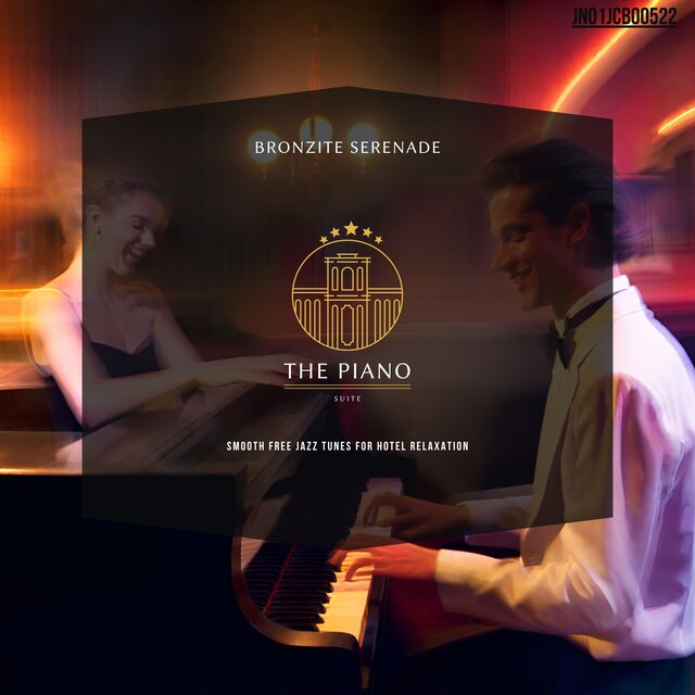 Bronzite Serenade: Smooth Free Jazz Tunes For Hotel Relaxation