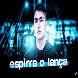 MEGA FUNK ESPIRRA O LANÇA