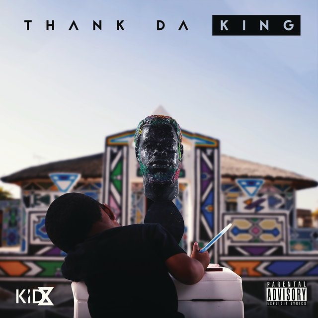 Cover art for album Thank Da King by Kid X