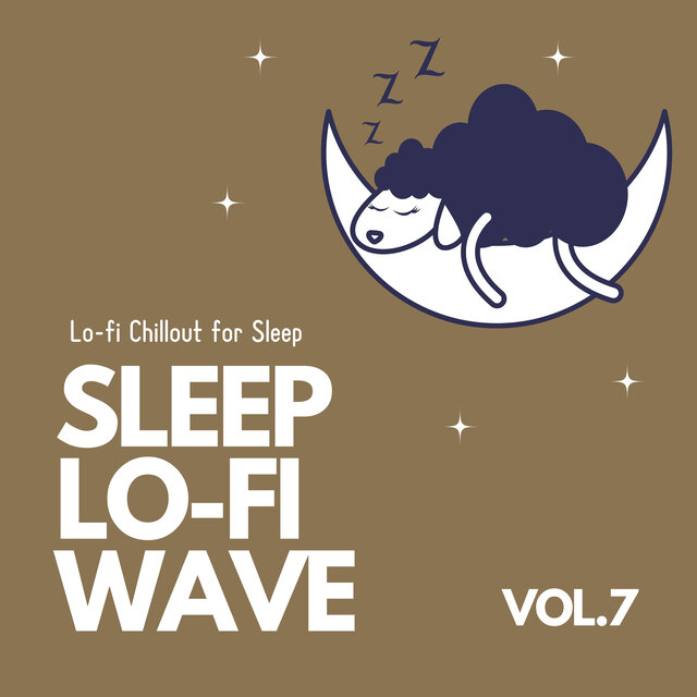 Sleep Lo-fi Wave - Lo-fi Chillout for Sleep Vol.7