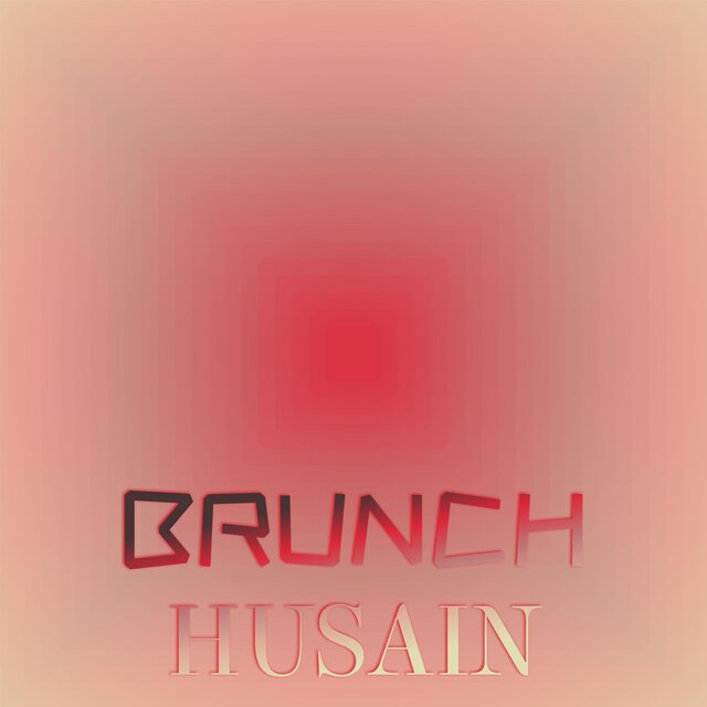 Brunch Husain