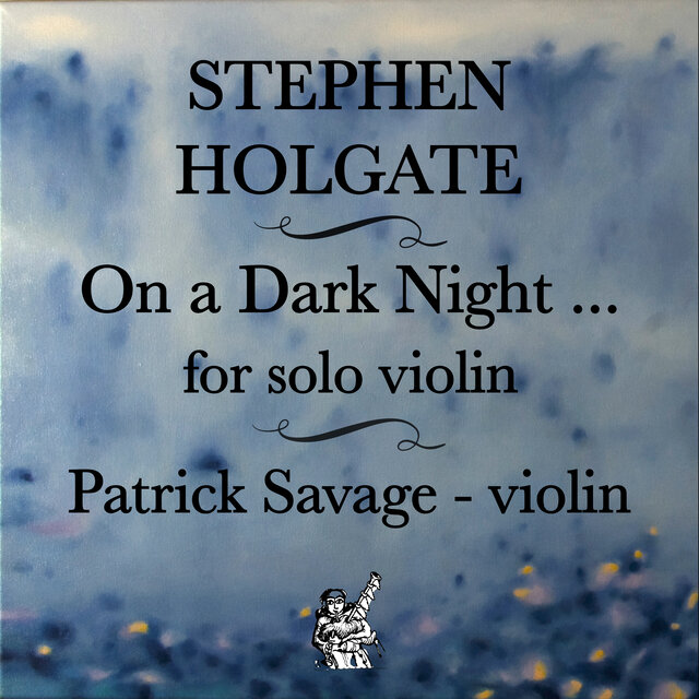 On a Dark Night… for Solo Violin
