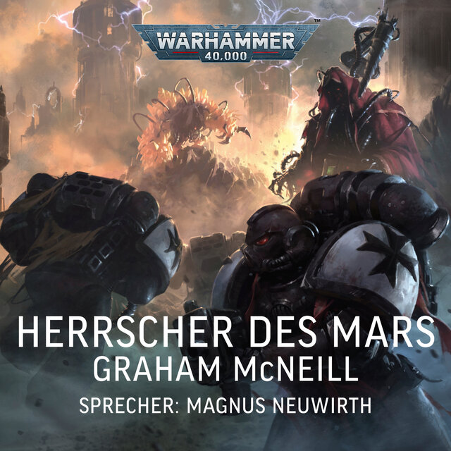 Herrscher des Mars - Warhammer 40.000: Techpriester des Mars 2 (Ungekürzt)