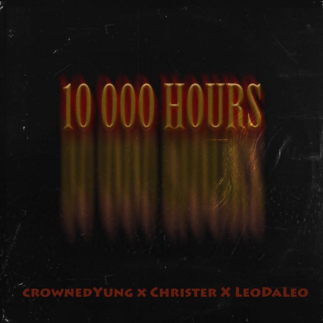 10 000 Hours (feat. Christer & Leodaleo)