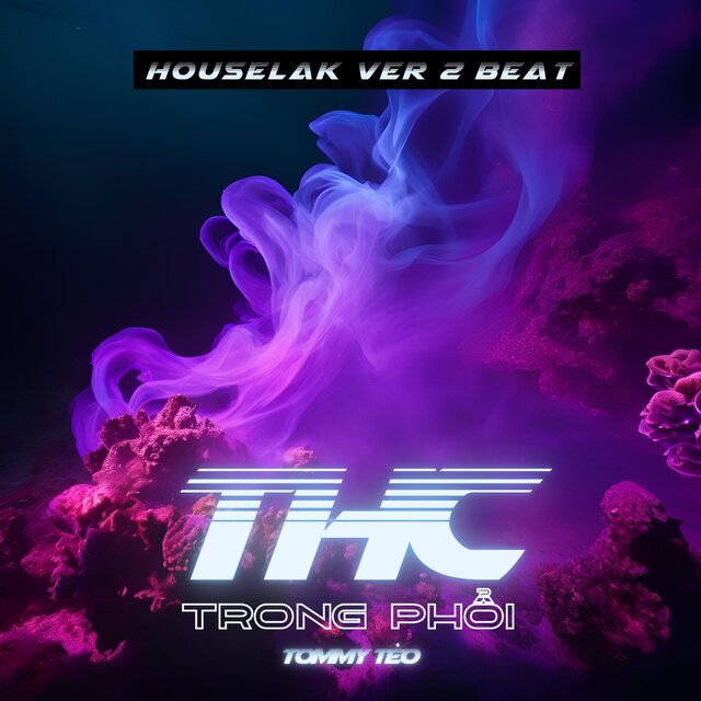 THC Trong Phổi (Houselak Ver 2 Beat)