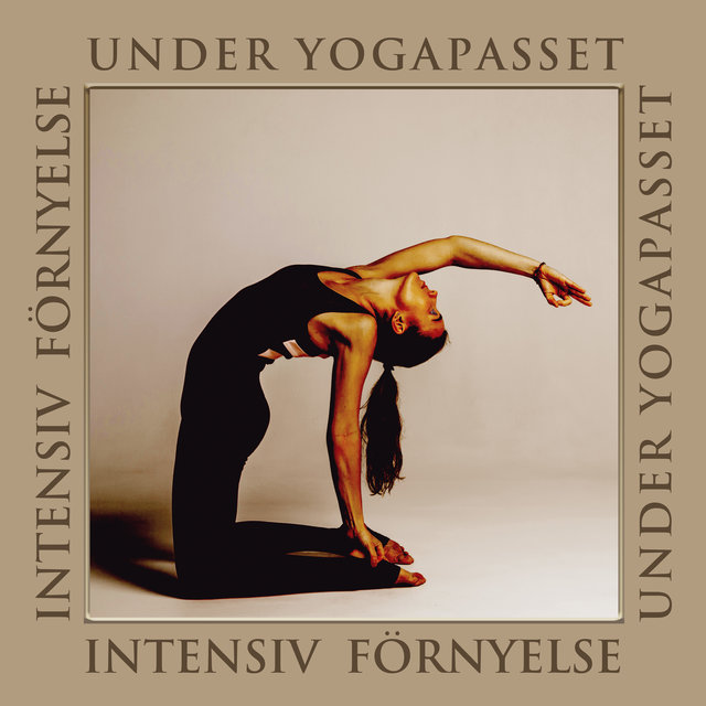 Intensiv Förnyelse under Yogapasset
