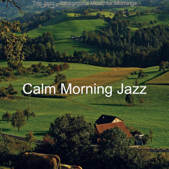 Trio Jazz - Background Music for Mornings