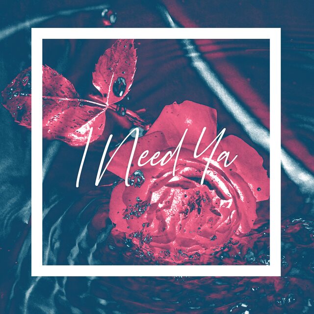 I Need Ya