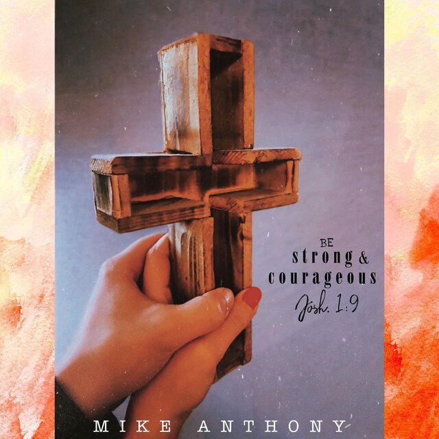 Strong & Courageous