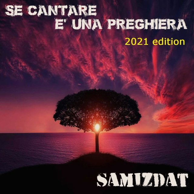 Se cantare è una preghiera (2021 Version)