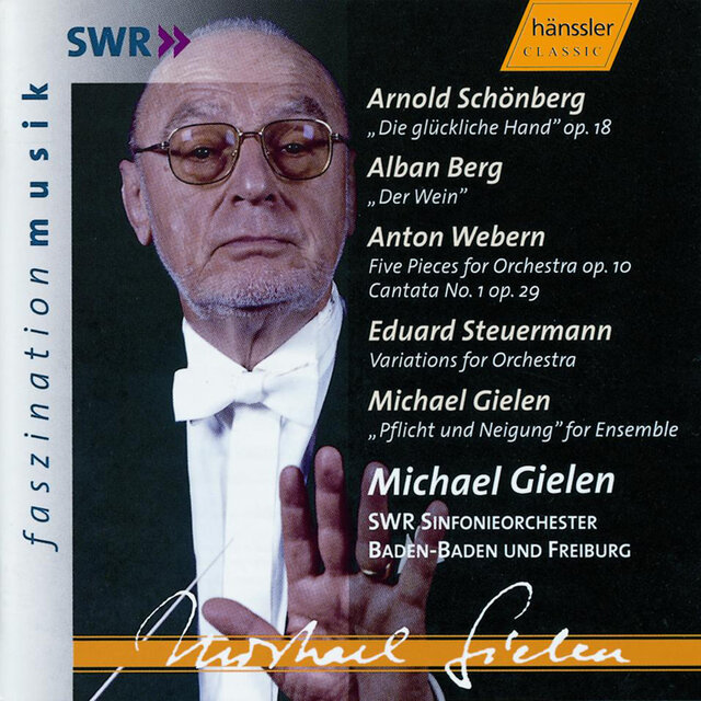 Gielen: Pflicht Und Neigung / Schoenberg: Die Gluckliche Hand, Op. 18