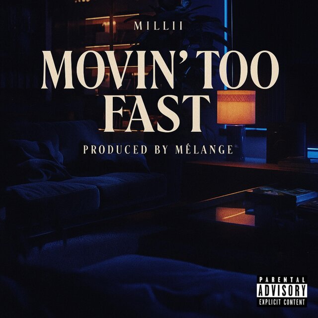 MOVIN' TOO FAST