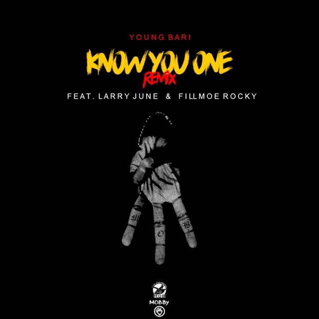Know You One (Remix) [feat. Fillmoe Rocky & Larry June]