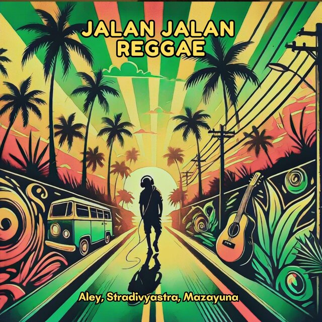 Jalan - jalan reggae