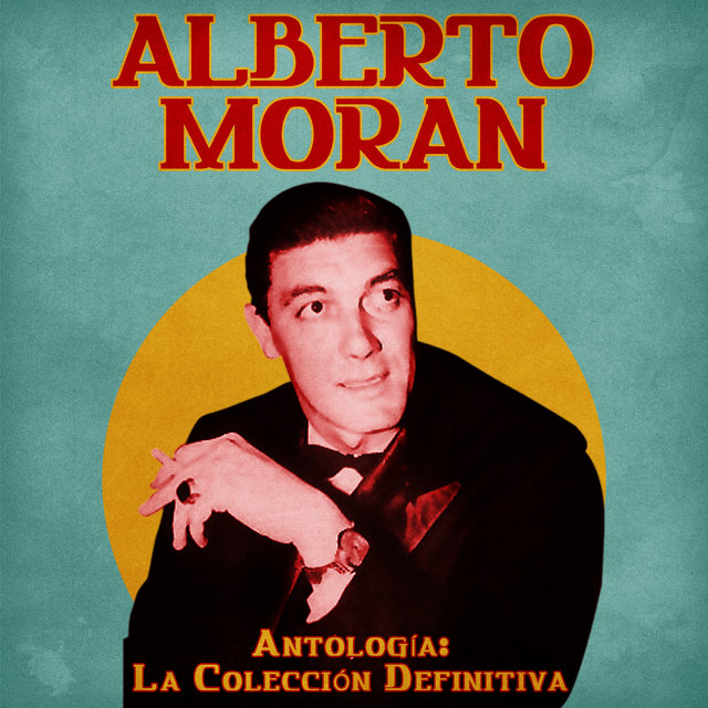 Antología: La Colección Definitiva (Remastered)