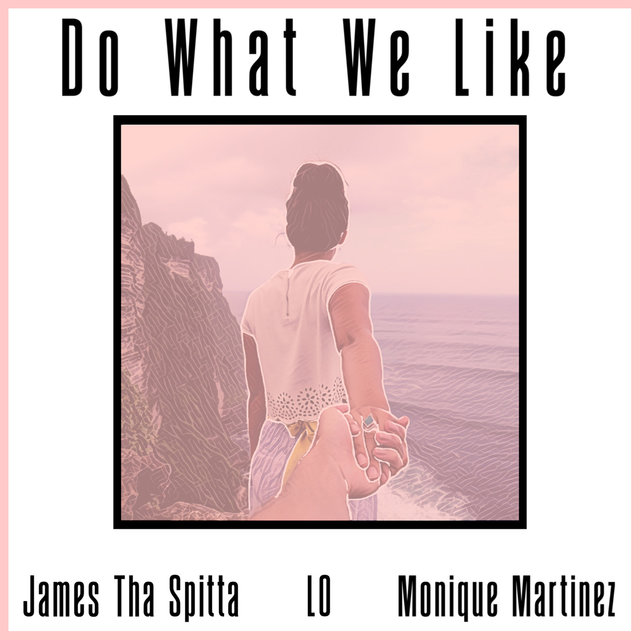 Do What We Like