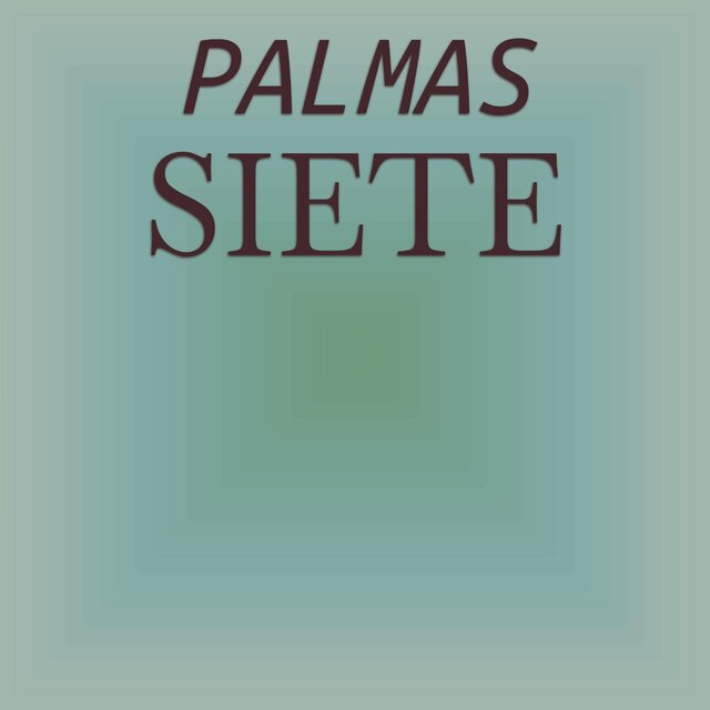 Palmas Siete