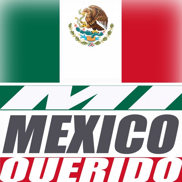 Mi Mexico Querido