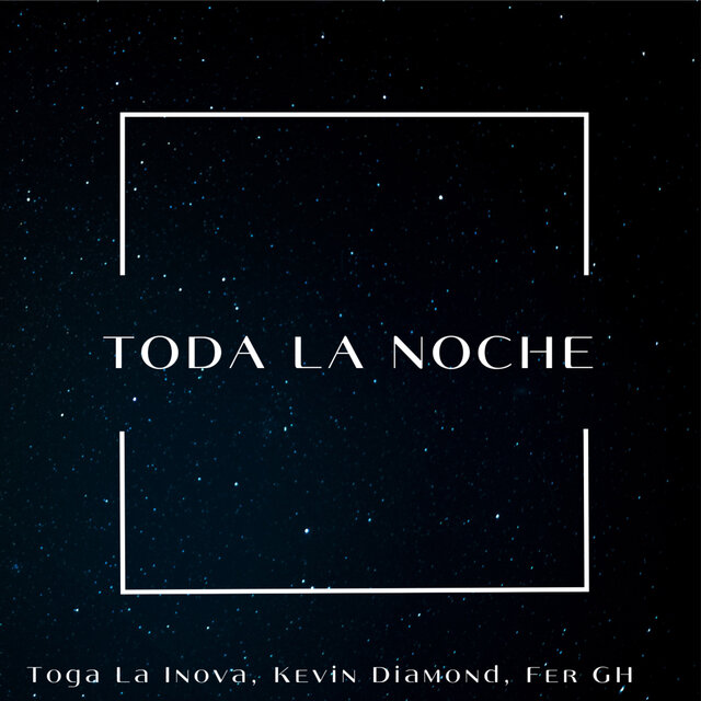 Toda la Noche