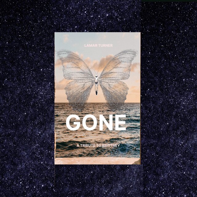 Gone (Tribute to Brittney)