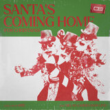 Santa's Coming Home (For Christmas)