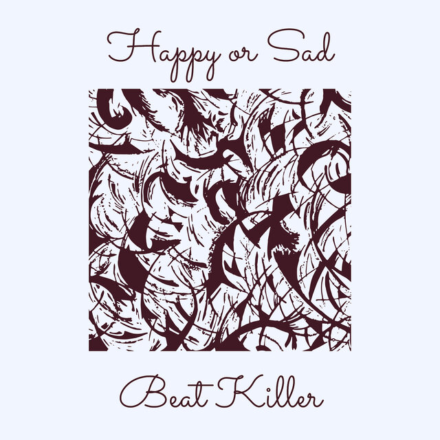 Happy or Sad