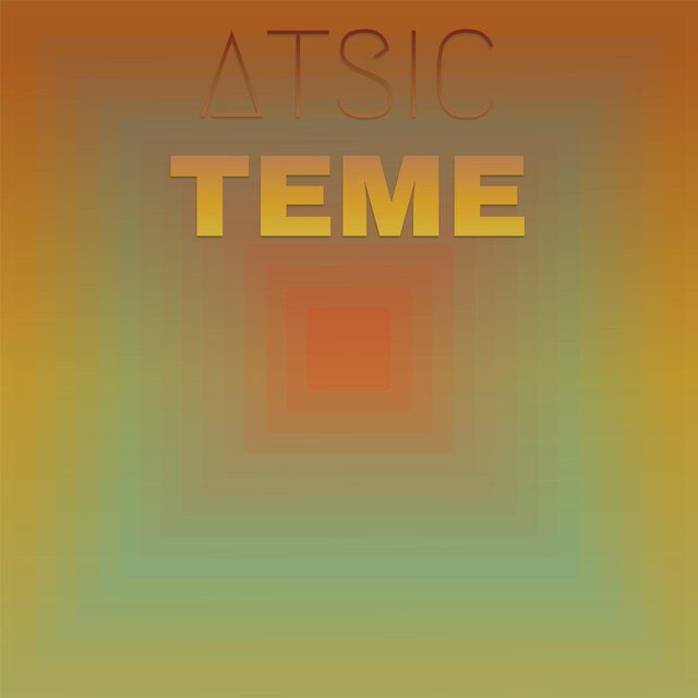Atsic Teme