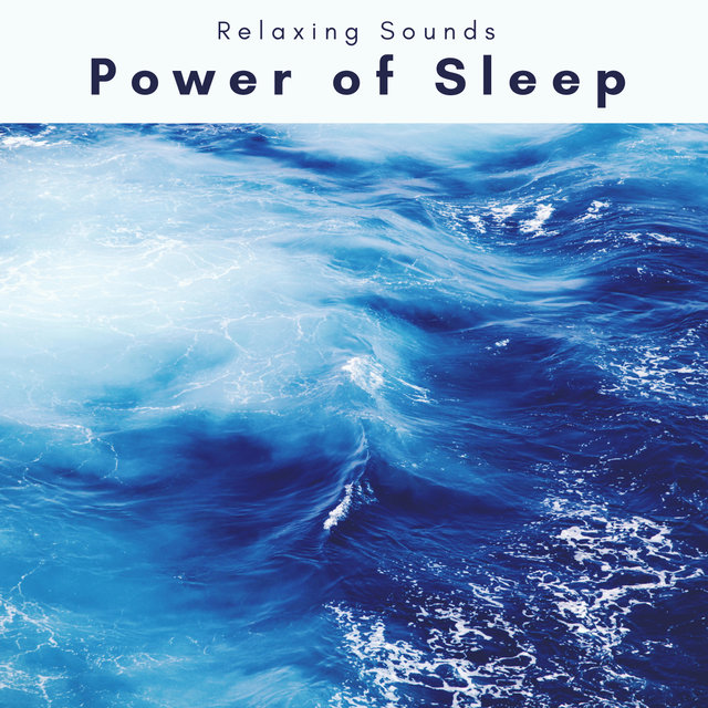 Power of Sleep (feat. Focusity, Sleep Music & Natsound) (feat. Focusity, Sleep Music & Natsound)
