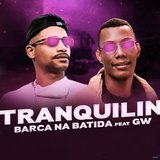 Tranquilin (feat. Mc Gw)