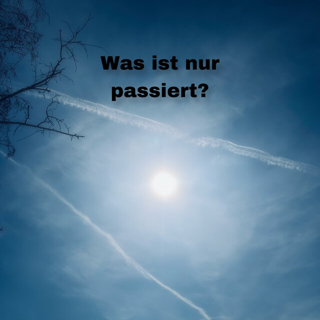 Was ist nur passiert?
