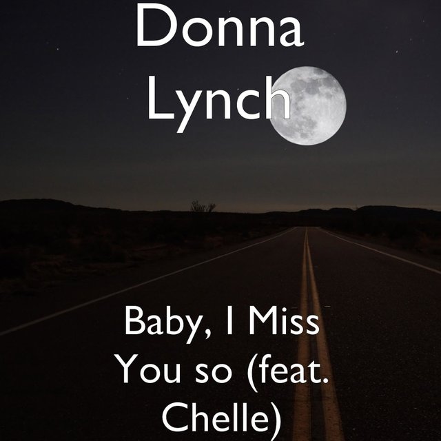 Baby, I Miss You So (feat. Chelle)