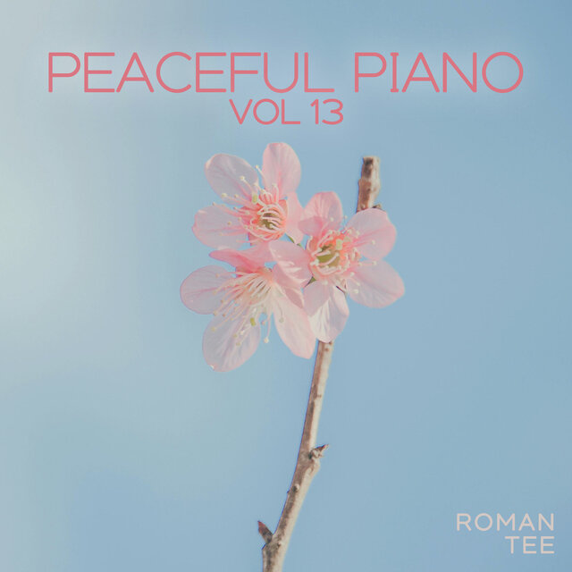 Peaceful Piano Vol.13 (Pure Piano)