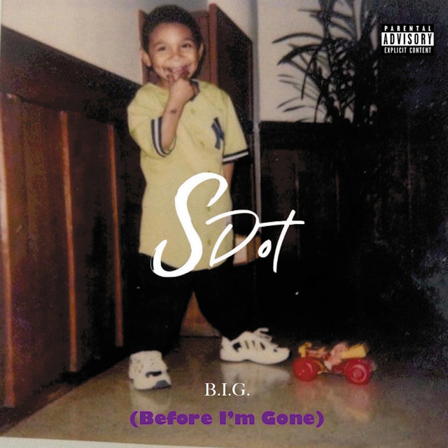 B.I.G. (Before I'm Gone)