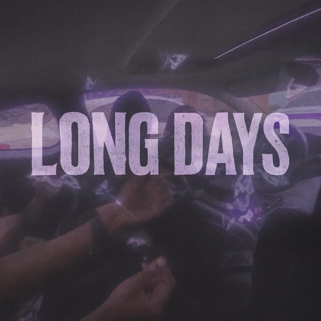 LONG DAYS