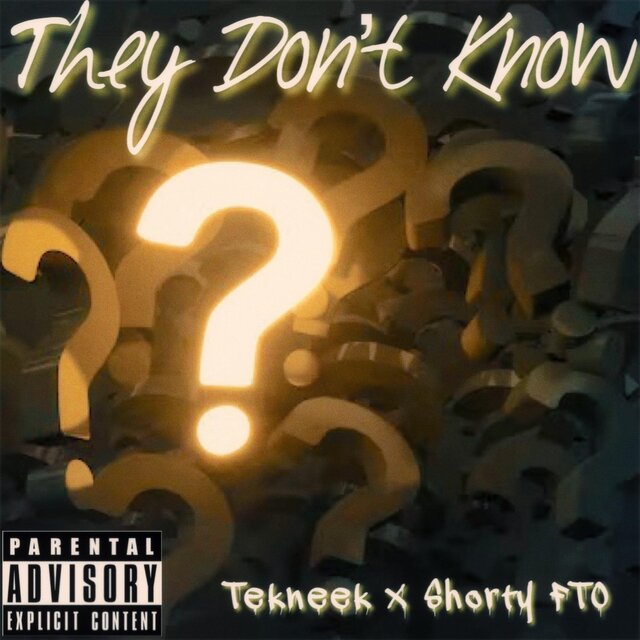 They Dont Know (feat. Shorty FTO)