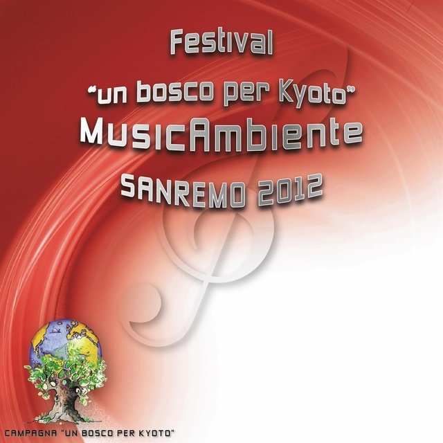 Festival un Bosco Per Kyoto (Musicambiente Sanremo 2012)