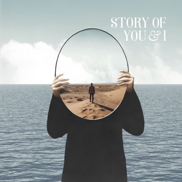 Story of You & I