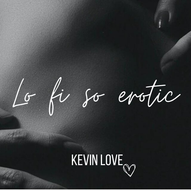 Lo Fi So Erotic
