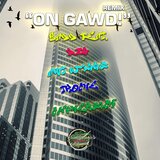 On Gawd! PT2 (feat. D2G, Cyphersick, TROCHE & Ant Wiggs)