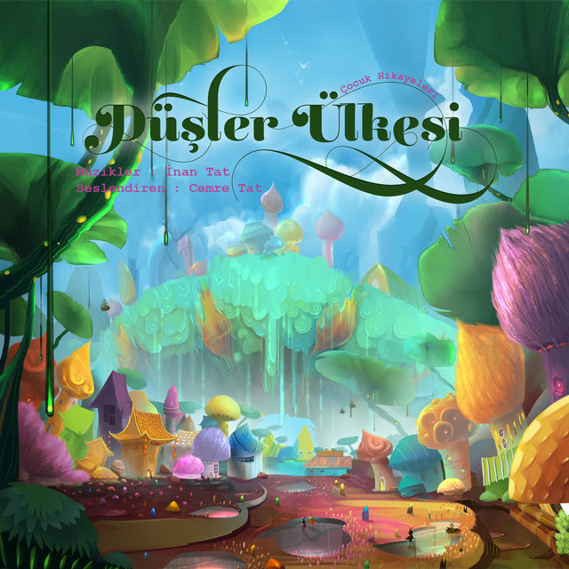 Çocukca Hikayeler / Düşler Ülkesi