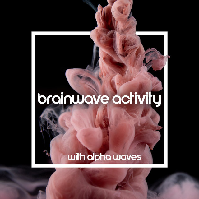 Brainwave Activity with Alpha Waves
