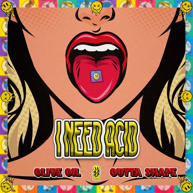 I Need Acid (feat. Outta Shape)