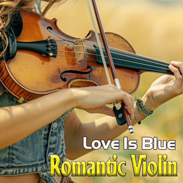 Love Is Blue Romantic Violin
