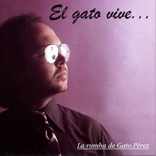 El Gato Vive (La Rumba de Gato Pérez)