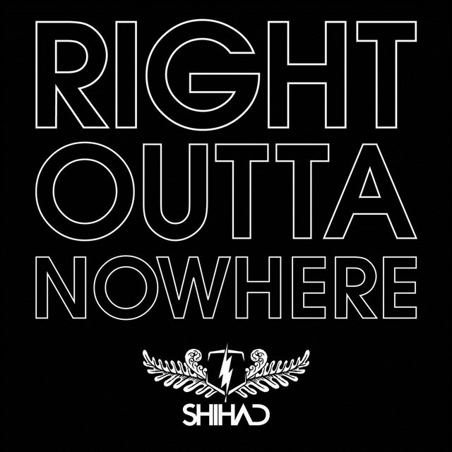 Right Outta Nowhere By Shihad On Tidal