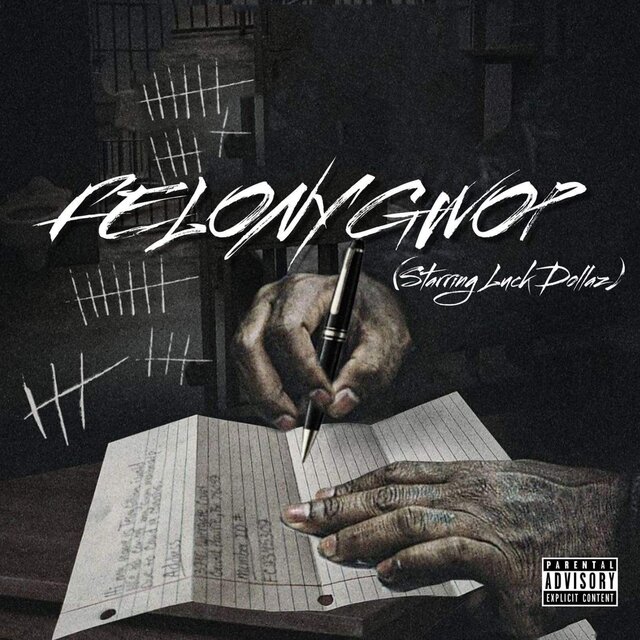 Felony Gwop