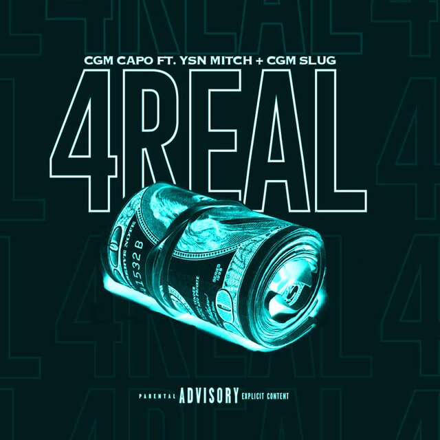 4 Real (feat. Ysn Mitch & Cgm Slug)
