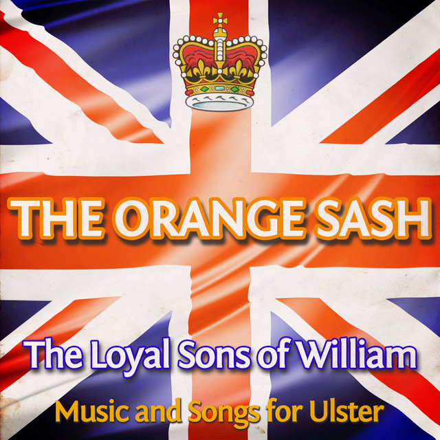 The Orange Sash (Music and Songs from Northern Ireland)