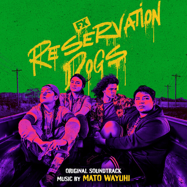 Reservation Dogs: The Final Season (Original Soundtrack)