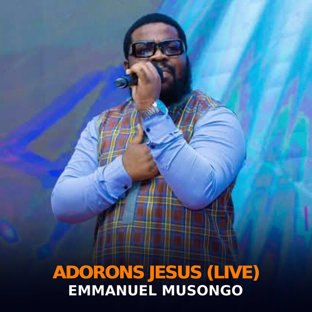 Adorons Jésus (Live)